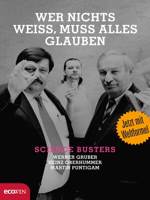 cover image of Wer nichts weiß, muss alles glauben